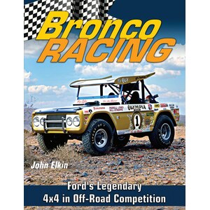 S-A Books - CT678 - Bronco Racing: Ford's Legendary 4x4