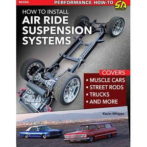 S-A Books - SA500 - How To Install Air Ride Suspension Systems