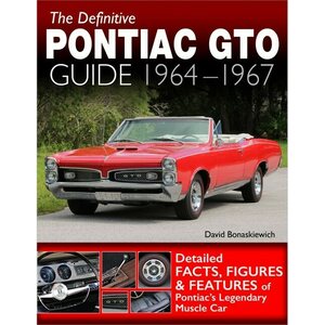 S-A Books - CT618 - The Definitive Pontiac GTO Guide 1964-67