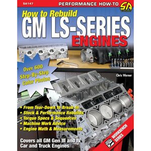 S-A Books - SA147 - How To Rebuild GM LS Series Engines