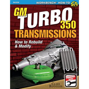 S-A Books - SA326 - GM Turbo 350 Trans How To Rebuild and Modify