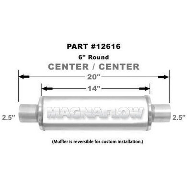 Magnaflow - 12616 - 2-1/2 in Center Inlet - 2-1/2 in Center Outlet - 6 in Diameter - 20 in Long