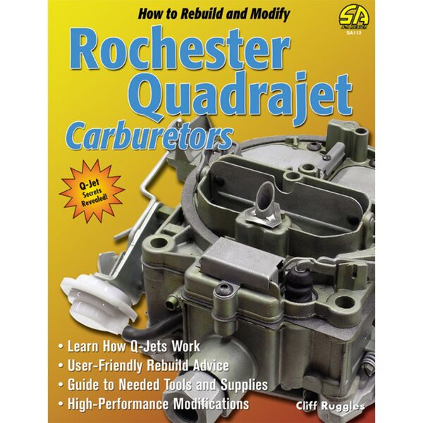 S-A Books - SA113 - How to Build and Modify Quadrajet Carbs