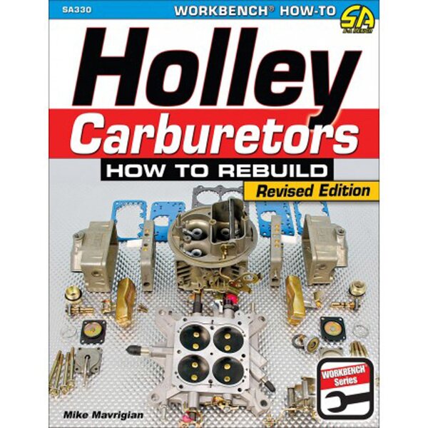 S-A Books - SA330 - How To Build Holley Carburetors