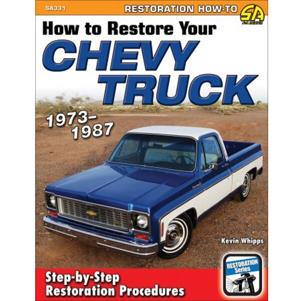 S-A Books - SA331 - How To Restore 1973-87 Chevy Truck