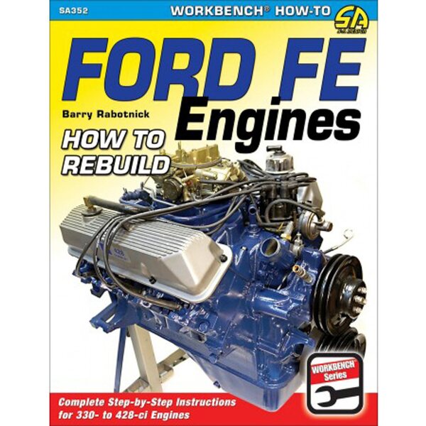 S-A Books - SA352 - How To Rebuild Ford FE Engines