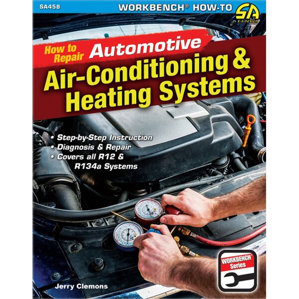 S-A Books A Books - Sa 458 - How To Repair Automotive Air-Conditioning & Heat