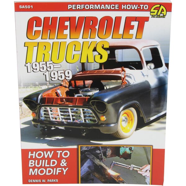 S-A Books - SA501 - How To Build 1955-59 Chevy Trucks